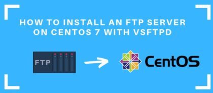 آموزش نصب سرویس FTP در CentOS 7 توسط نرم افزار VSFTPD